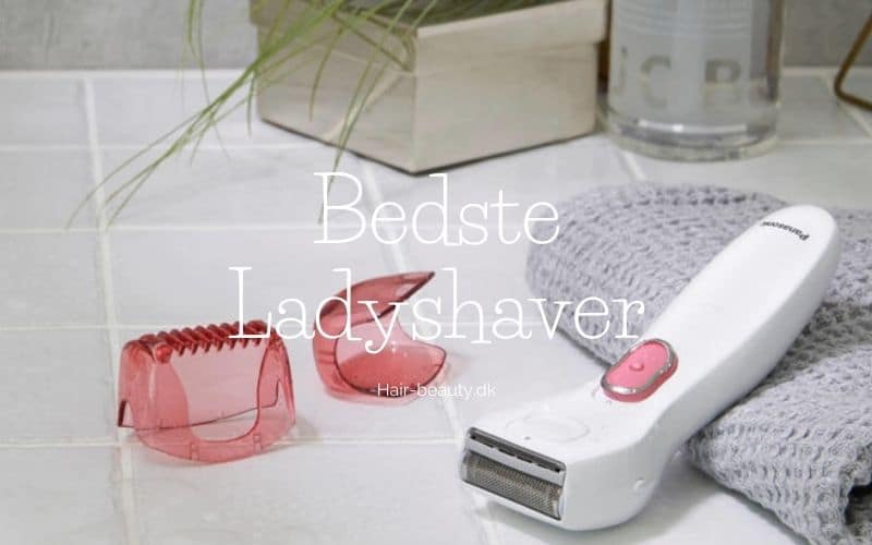 Bedste ladyshaver test