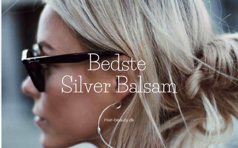 Bedste Silver Balsam