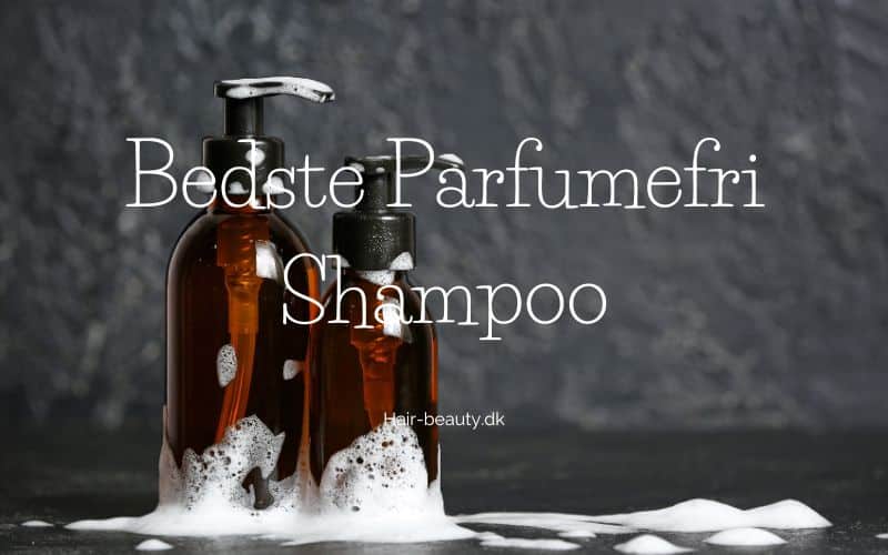 Bedste Parfumefri Shampoo